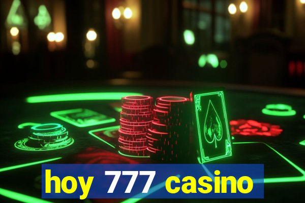 hoy 777 casino