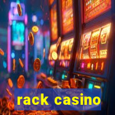 rack casino