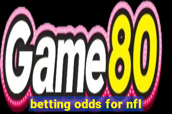 betting odds for nfl