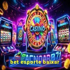 bet esporte baixar