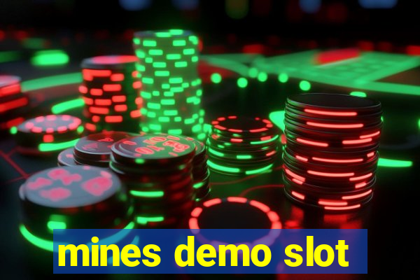 mines demo slot