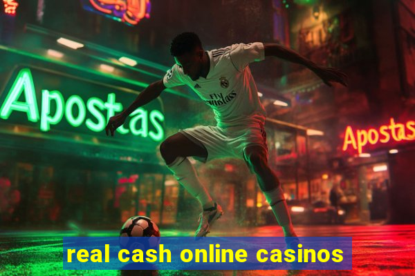 real cash online casinos