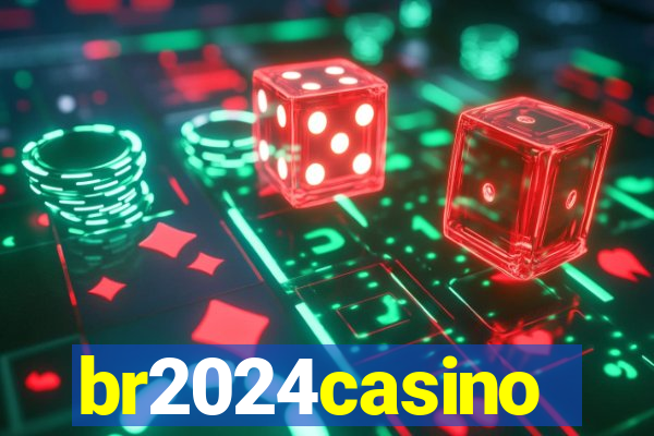 br2024casino