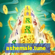 ashemale.tune