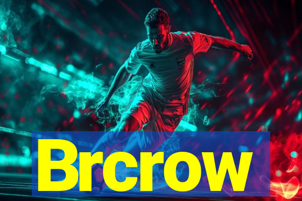 Brcrow