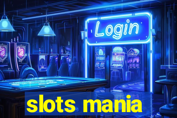 slots mania