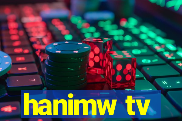 hanimw tv