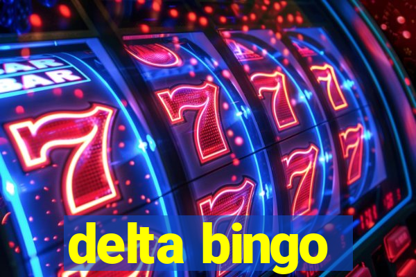 delta bingo