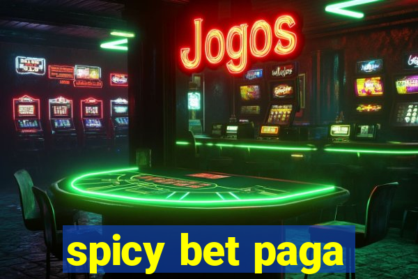 spicy bet paga