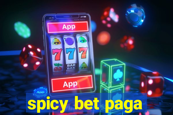 spicy bet paga