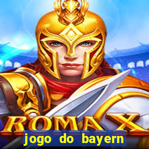 jogo do bayern onde assistir