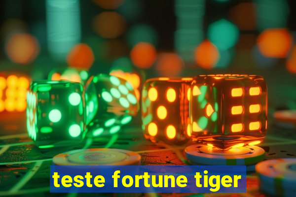 teste fortune tiger