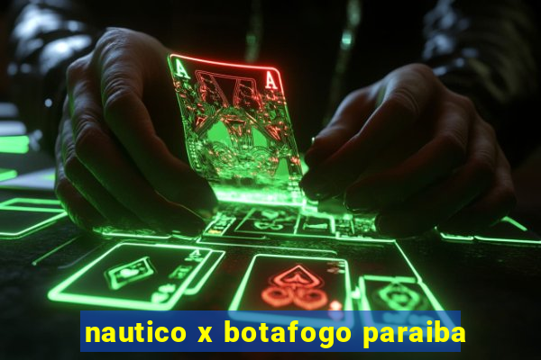 nautico x botafogo paraiba