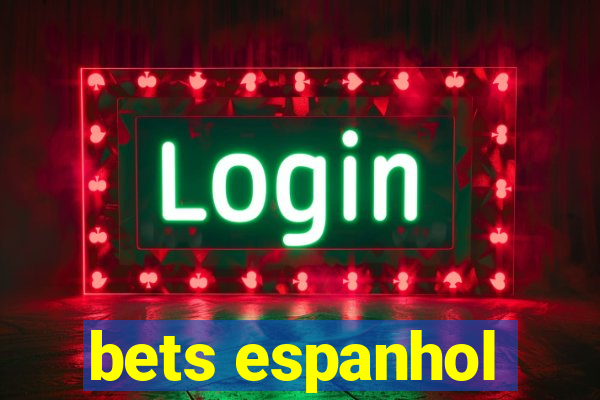 bets espanhol