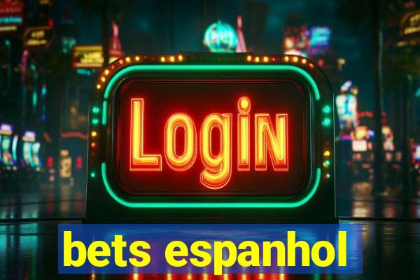 bets espanhol