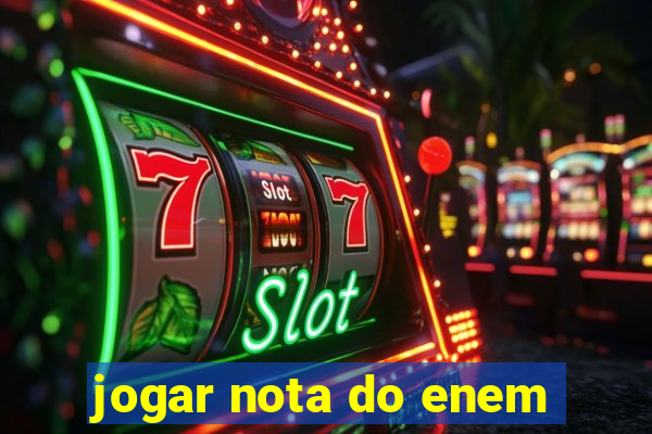 jogar nota do enem