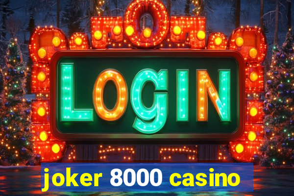 joker 8000 casino