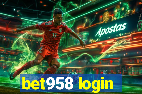 bet958 login