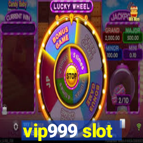 vip999 slot