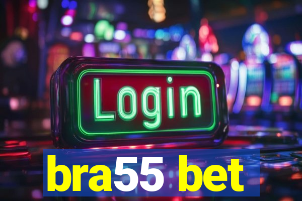 bra55 bet