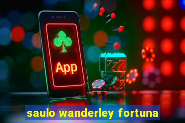 saulo wanderley fortuna