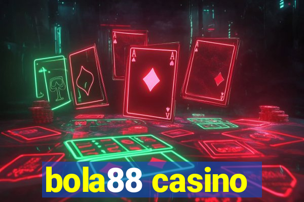 bola88 casino