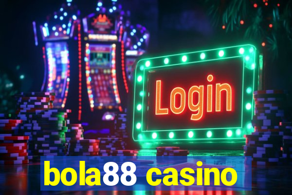 bola88 casino