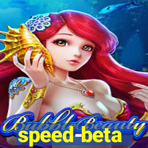 speed-beta