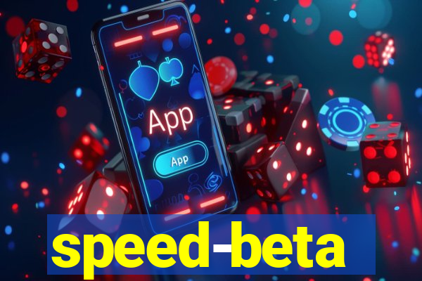 speed-beta