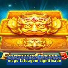 mago tatuagem significado