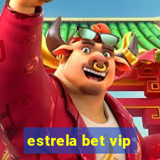 estrela bet vip