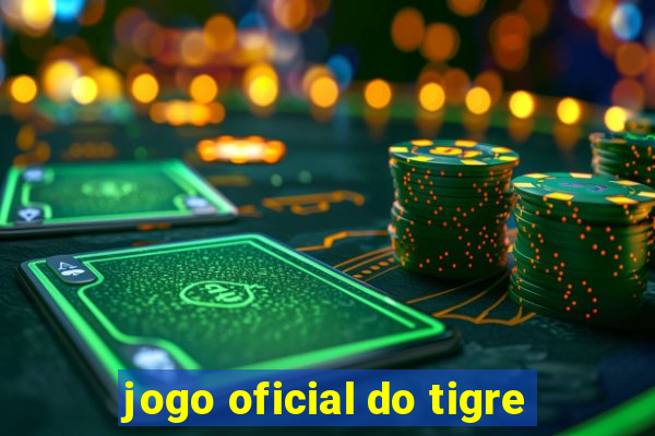 jogo oficial do tigre