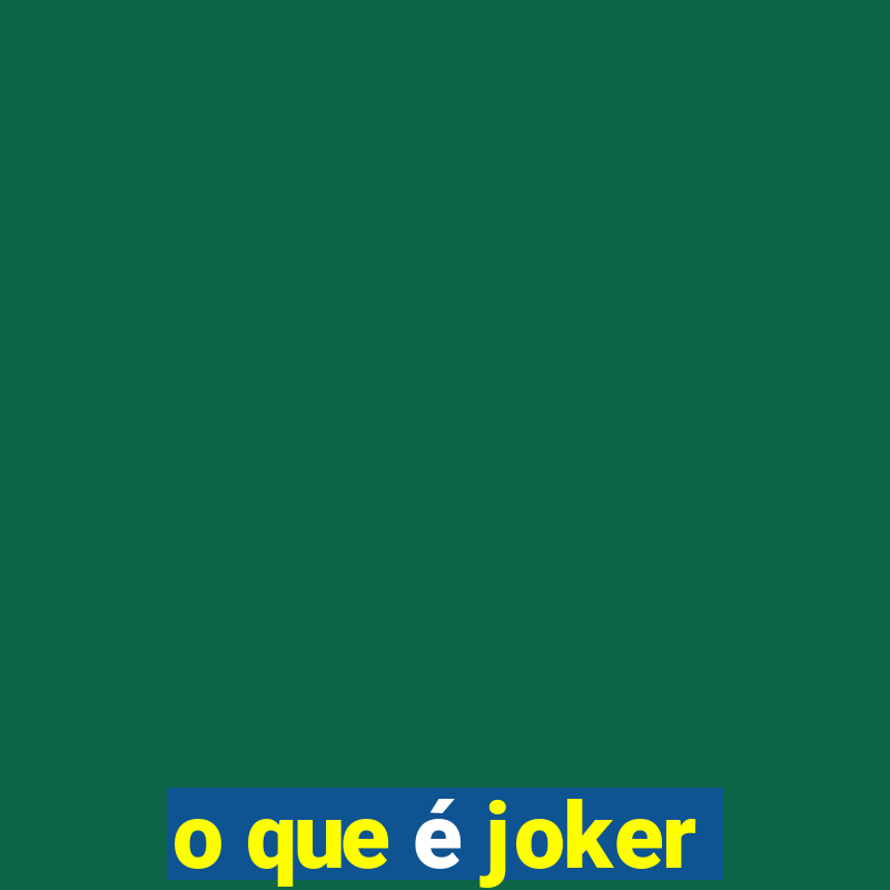 o que é joker