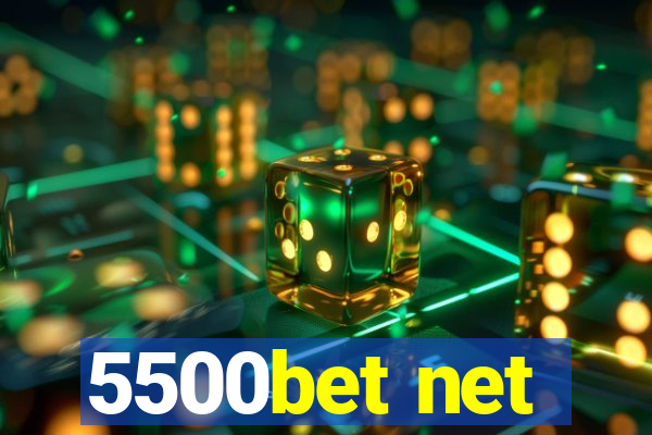 5500bet net