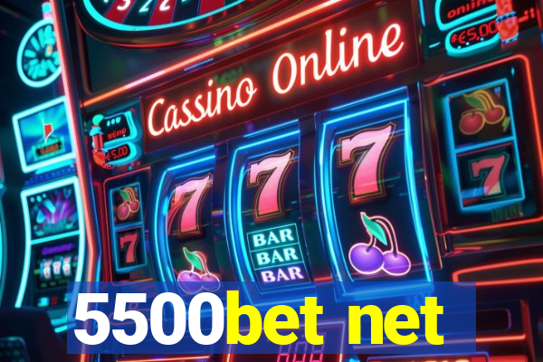 5500bet net