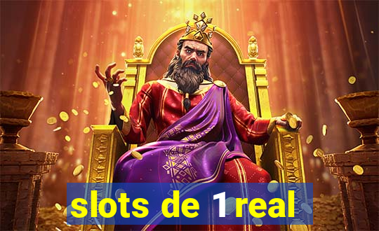 slots de 1 real