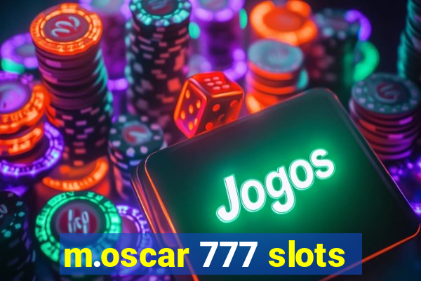 m.oscar 777 slots