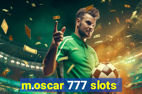 m.oscar 777 slots