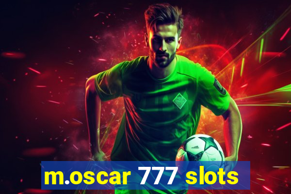 m.oscar 777 slots