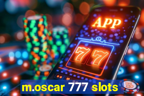 m.oscar 777 slots