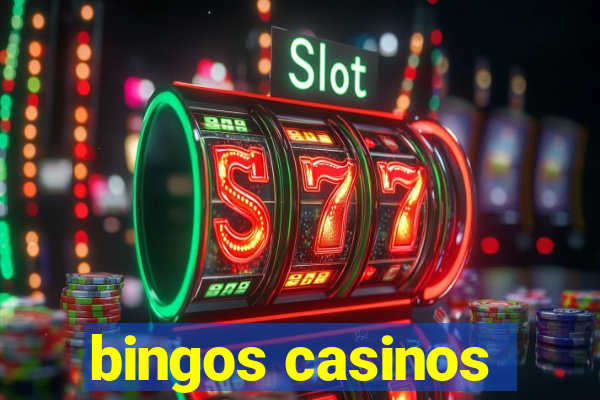 bingos casinos