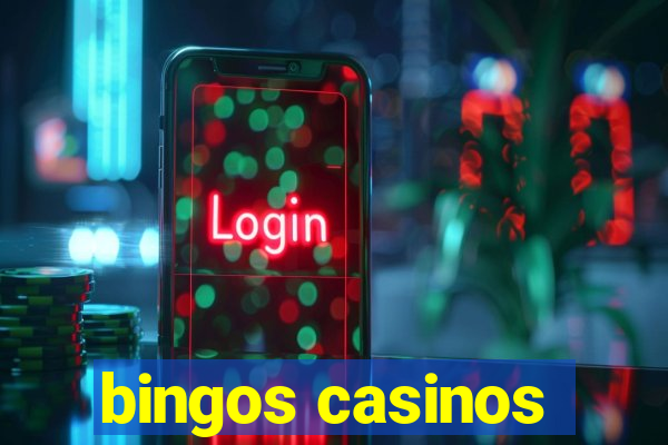 bingos casinos