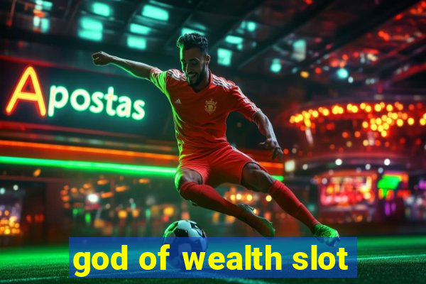 god of wealth slot