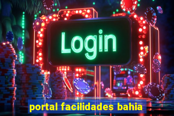 portal facilidades bahia