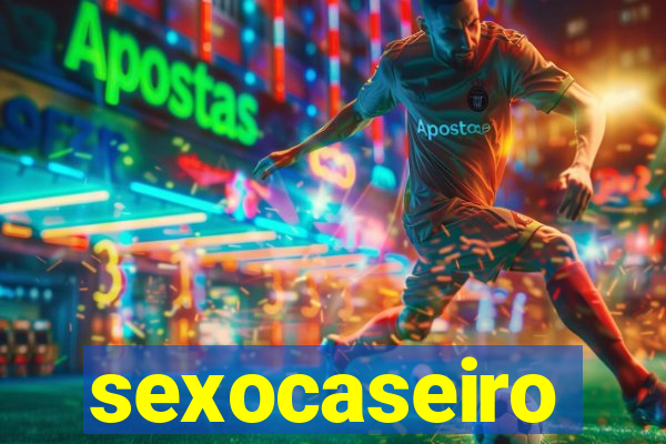 sexocaseiro