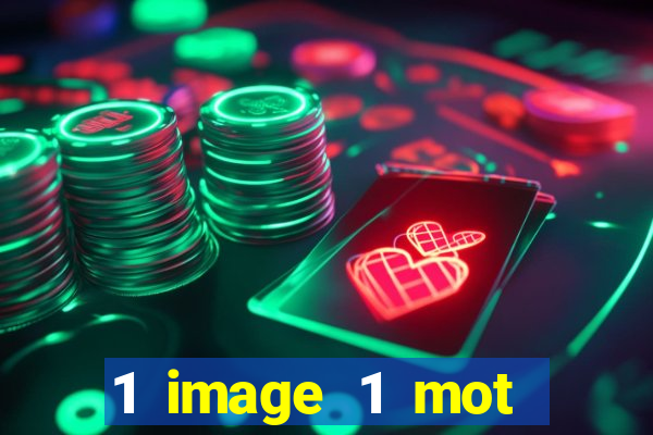 1 image 1 mot casino max