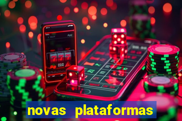 novas plataformas de apostas fortune tiger