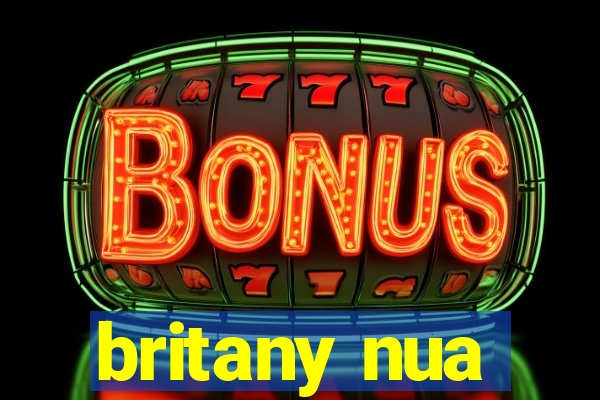 britany nua