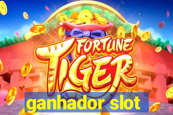 ganhador slot