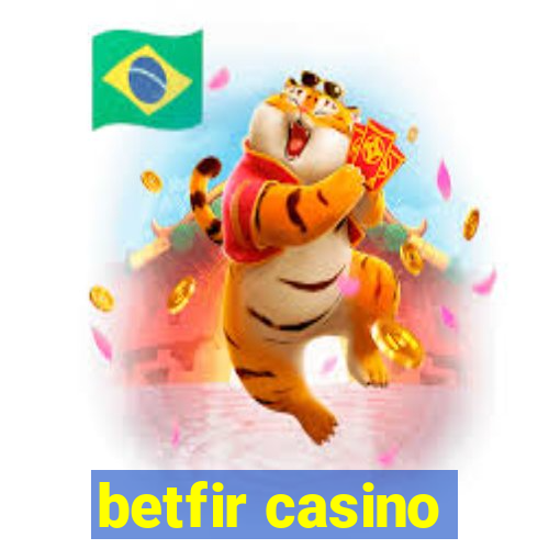 betfir casino